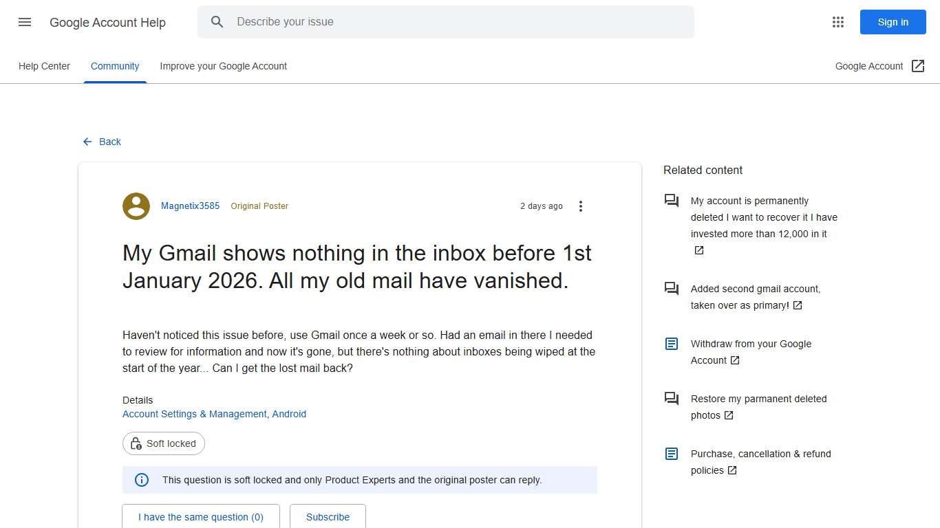 My Gmail shows nothing in the inbox before 1st January 2026. All my old mail have vanished. - Google Account Community